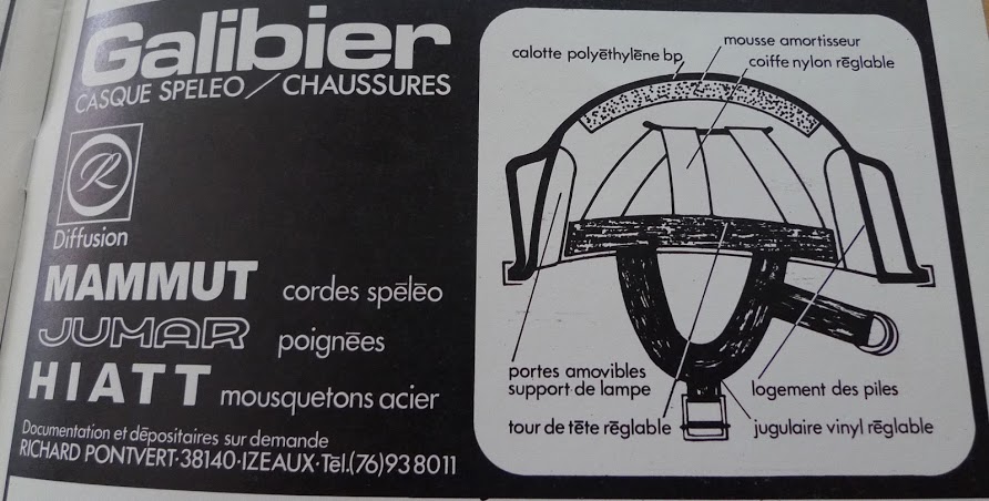 la publicité de ce casque spéléo Galibier
nous apprend qu'il est sortit en 1977. casque Galibier sortit en 1977